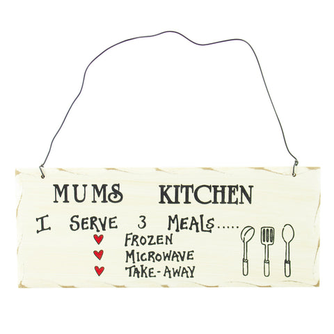 Home Decor Humour Hanging Sign Mums Kitchen I Serve 3 Meals Design